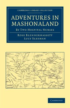 Adventures in Mashonaland - Blennerhassett, Rose; Sleeman, Lucy