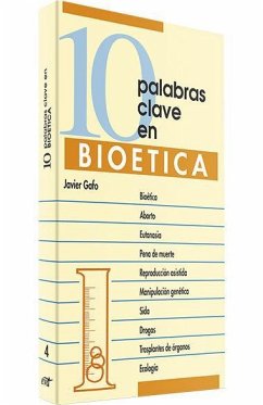 10 palabras clave en bioética - Gafo Fernández, Javier Ignacio