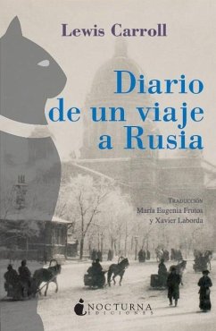 Diario de un viaje a Rusia - Carroll, Lewis