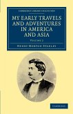 My Early Travels and Adventures in America and Asia - Volume 2