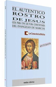 El auténtico rostro de Jesús : participante - La Casa De La Biblia; La Casa de La Biblia, La Casa de La Biblia- Hermandad de Sacerdotes Operarios Diocesanos Del Corazón de Jesús