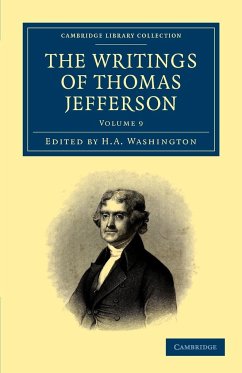 The Writings of Thomas Jefferson - Volume 9 - Jefferson, Thomas