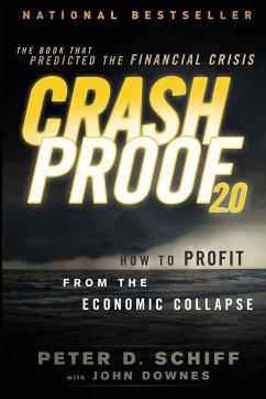 Crash Proof 2.0 - Schiff, Peter D.; Downes, John