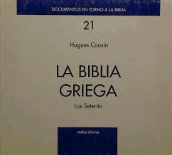 La biblia griega : los Setenta - Cousin, Hugues
