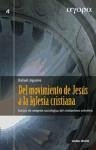 Del movimiento de Jesús a la Iglesia cristiana : ensayo de exégesis sociológica del cristianismo primitivo - Aguirre, Rafael