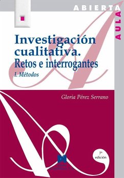 Investigación cualitativa I : retos e interrogantes, métodos - Pérez Serrano, Gloria