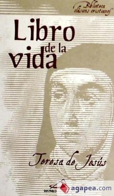 El libro de la vida - Teresa de Jesús, Santa; Álvarez Fernández, Tomás