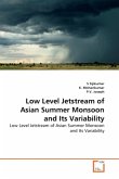 LOW LEVEL JETSTREAM OF ASIAN SUMMER MONSOON AND ITS VARIABILITY