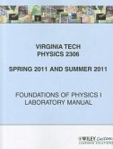 Virginia Tech Physics 2306: Foundations of Physics I Laboratory Manual for Spring 2011 and Summer 2011 Sessions