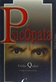 Psicópata : un relato basado en personajes y situaciones reales
