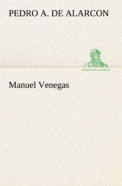 Manuel Venegas - Alarcon, Pedro A. de
