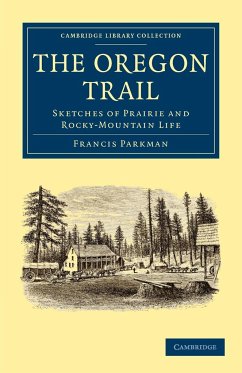 The Oregon Trail - Parkman, Francis