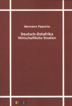 Deutsch-Ostafrika - Paasche, Hermann