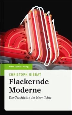Flackernde Moderne - Ribbat, Christoph
