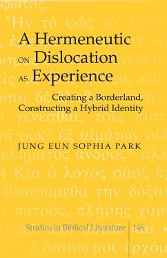 A Hermeneutic on Dislocation as Experience - Park, Jung Eun Sophia;Gossai, Hemchand