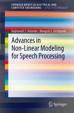 Advances in Non-Linear Modeling for Speech Processing - Holambe, Raghunath S.;Deshpande, Mangesh S.