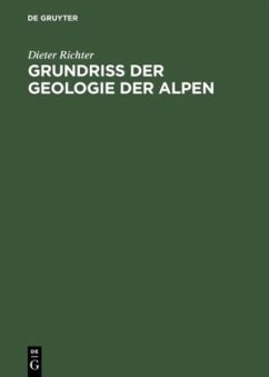 Grundriss der Geologie der Alpen - Richter, Dieter
