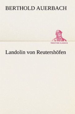 Landolin von Reutershöfen - Auerbach, Berthold