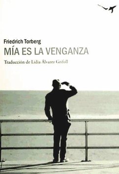 Mía es la venganza - Torberg, Friedrich