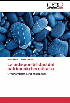 La indisponibilidad del patrimonio hereditario - Martín Briceño, María Rosario