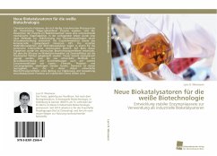 Neue Biokatalysatoren für die weiße Biotechnologie - Wiemann, Lars O.