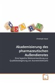 Akademisierung des pharmazeutischen Außendienstes