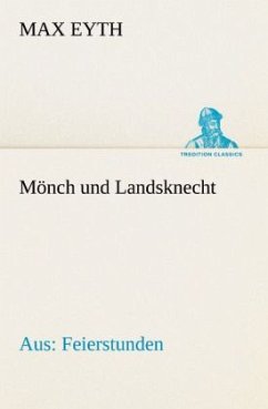 Mönch und Landsknecht - Eyth, Max