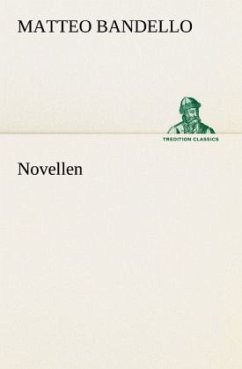 Novellen - Bandello, Matteo