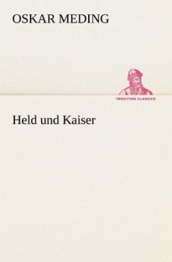 Held und Kaiser - Meding, Oskar