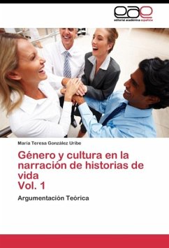 Género y cultura en la narración de historias de vida Vol. 1