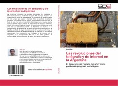 Las revoluciones del telégrafo y de internet en la Argentina