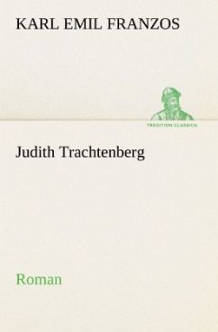 Judith Trachtenberg - Franzos, Karl Emil