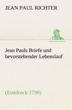 Cover Jean Pauls Briefe und bevorstehender Lebenslauf