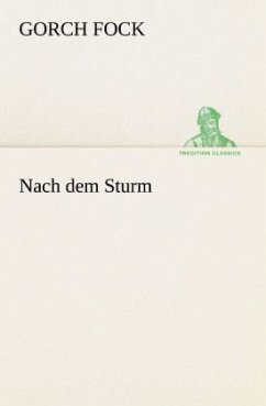 Nach dem Sturm - Fock, Gorch