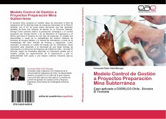 Modelo Control de Gestión a Proyectos Preparación Mina Subterránea - Vidal Moraga, Fernando Pablo