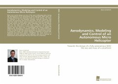 Aerodynamics, Modeling and Control of an Autonomous Micro Helicopter - Schafroth, Dario