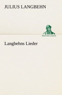 Langbehns Lieder - Langbehn, Julius