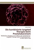 Die kombinierte targeted Therapie beim Prostatakarzinom