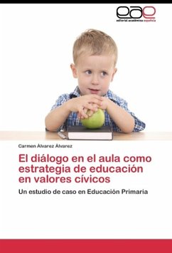 El diálogo en el aula como estrategia de educación en valores cívicos - Álvarez Álvarez, Carmen