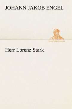 Herr Lorenz Stark - Engel, Johann J.