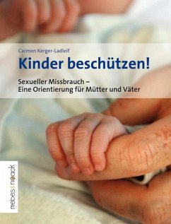 Kinder beschützen! - Kerger-Ladleif, Carmen