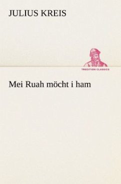 Mei Ruah möcht i ham Cover Mei Ruah möcht i ham