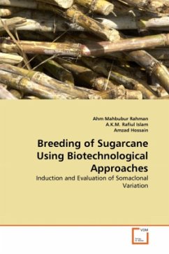 Breeding of Sugarcane Using Biotechnological Approaches - Rahman, Ahm M.;Rafiul Islam, A. K. M.;Hossain, Amzad