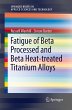 Fatigue of Beta Processed and Beta... - Bild 1