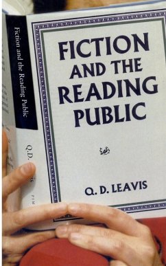 Fiction And The Reading Public - Literary Exors Of Q D Leavis