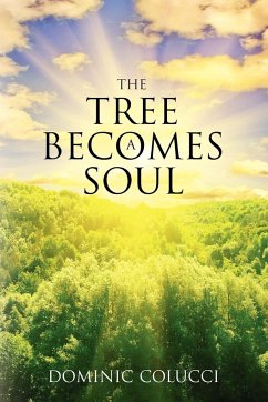 The Tree Becomes a Soul - Colucci, Dominic