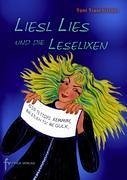 Liesl Lies und die Leselixen - Traschitzker, Toni