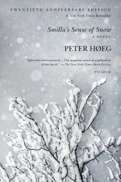 Smilla's Sense of Snow - Høeg, Peter