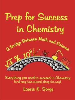 Prep for Success in Chemistry, a Bridge Between Math and Science - Sorge, Laurie