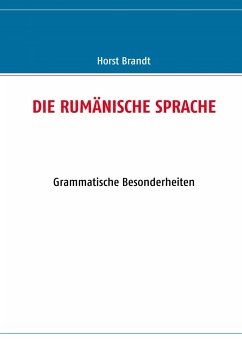 DIE RUMÄNISCHE SPRACHE - Brandt, Horst